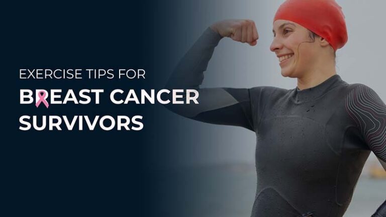 Exercise Tips for Breast Cancer Survivors