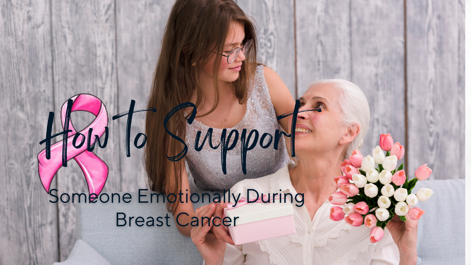 How to Support Someone Emotionally During Breast Cancer